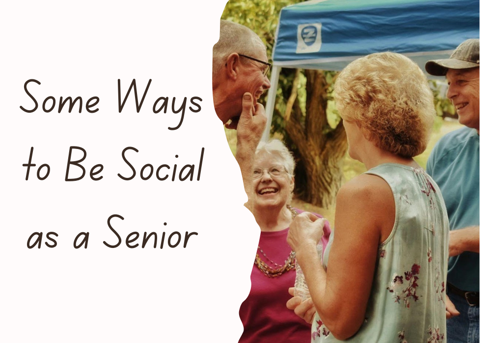 Some Ways to Be Social as a Senior