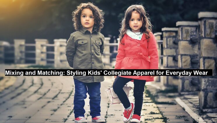 Mixing and Matching: Styling Kids’ Collegiate Apparel for Everyday Wear